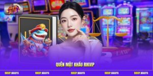 Quên Mật Khẩu Rikvip - Cách Lấy Lại Tài Khoản Nhanh Chóng
